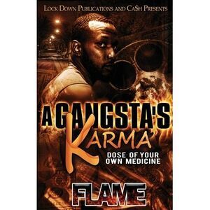 A Gangsta's Karma -- Flame